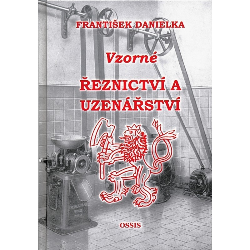 Levně Danielka František: Vzorné řeznictví a uzenářství