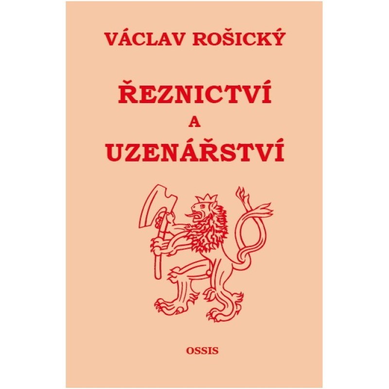 Rošický Václav: Řeznictví a uzenářství Nakladatelství OSSIS