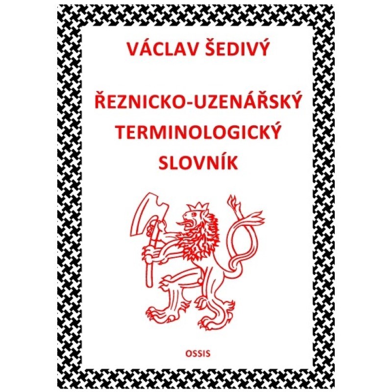 Levně Šedivý Václav: Řeznicko-uzenářský terminologický slovník