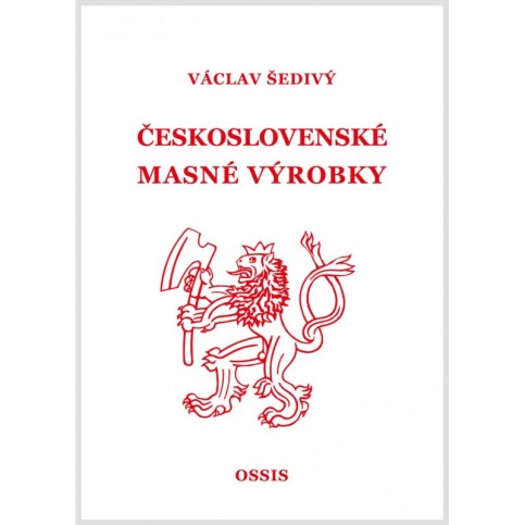 Šedivý Václav: Československé masné výrobky